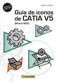 Guía de Iconos de CATIA V5 [Módulo MD2] (eBook, ePUB)