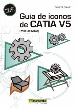 Guía de Iconos de CATIA V5 [Módulo MD2] (eBook, ePUB) - González Freixer, Xavier