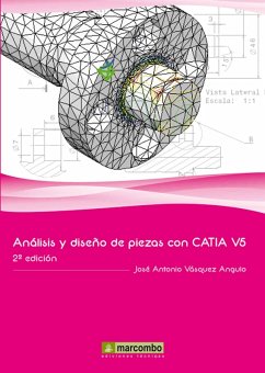 Análisis y diseño de piezas con Catia V5 (eBook, ePUB) - Vásquez Angulo, José Antonio