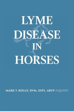 Lyme Disease In Horses - Reilly, DVM Dipl Abvp (Equine)