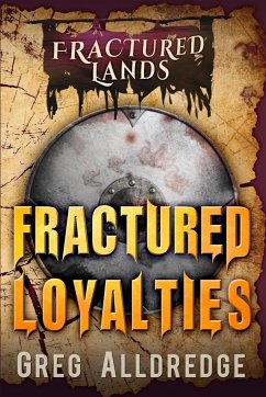 Fractured Loyalties - Alldredge, Greg