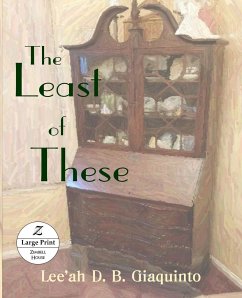 The Least of These - Giaqinto, Lee'ah D. B.