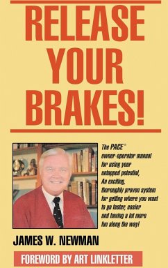 Release Your Brakes! - Newman, Jim W.