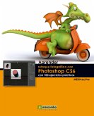 Aprender retoque fotográfico con Photoshop CS6 con 100 ejercicios prácticos (eBook, ePUB)