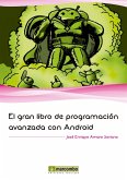 El gran libro de programación avanzada con Android (eBook, ePUB)