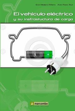 El vehículo eléctrico y su infraestructura de carga (eBook, ePUB) - Pozo Ruz, Ana; Molero Piñeiro, Eva