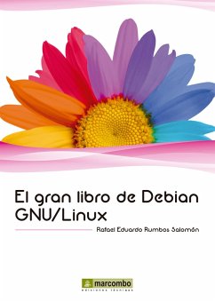 El gran libro de Debian GNU/Linux (eBook, ePUB) - Rumbos Salomón, Rafael Eduardo