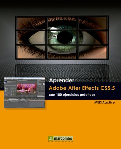 Aprender Adobe After Effects CS5.5 con 100 ejercicios prácticos (eBook, ePUB) - MEDIAactive