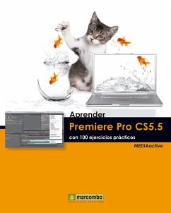 Aprender Premiere Pro CS5.5 con 100 ejercicios prácticos (eBook, ePUB) - Mediaactive