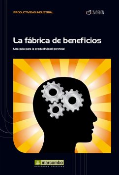 La fábrica de beneficios (eBook, ePUB) - Cruelles Ruíz, José Agustín