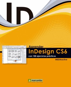 Aprender InDesign CS6 con 100 ejercicios prácticos (eBook, ePUB) - Mediaactive