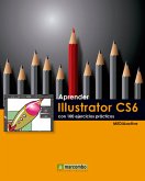 Aprender Illustrator CS6 con 100 ejercicios prácticos (eBook, ePUB)