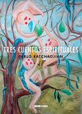 Tres cuentos espirituales (eBook, ePUB)