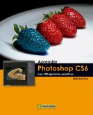 Aprender Photoshop CS6 con 100 ejercicios prácticos (eBook, ePUB)