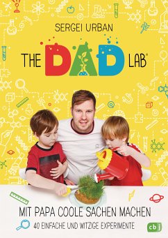 TheDadLab - Mit Papa coole Sachen machen - 40 einfache und witzige Experimente (eBook, ePUB) - Urban, Sergei