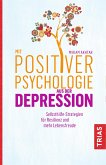 Mit Positiver Psychologie aus der Depression (eBook, ePUB)