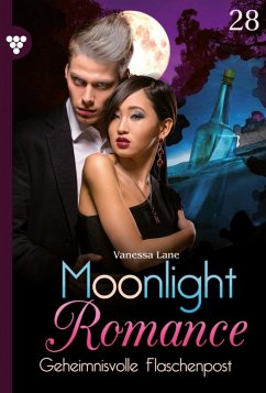 Geheimnisvolle Flaschenpost / Moonlight Romance Bd.28 (eBook, ePUB) - Lane, Vanessa
