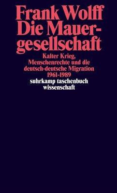 Die Mauergesellschaft (eBook, ePUB) - Wolff, Frank