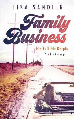 Family Business / Ein Job für Delpha Bd.2 (eBook, ePUB) - Sandlin, Lisa