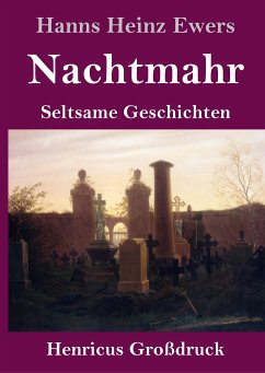 Nachtmahr (Großdruck) - Ewers, Hanns Heinz