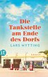 Die Tankstelle am Ende des Dorfs... - Bild 1