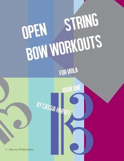 Open String Bow Workouts for Viola, Book One - Harvey, Cassia