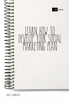 Learn How to Develop Your Social Marketing Plan (eBook, ePUB) - Carnegie, Dale; Blake, Sheba