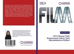 1974 Öncesi Türk Sinemas¿n¿n K¿br¿s Türk Mücadelesine Etkileri 1974 Öncesi Türk Sinemas¿n¿n K¿br¿s Türk Mücadelesine Etkileri