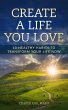 Create A Life You Love - Bild 1