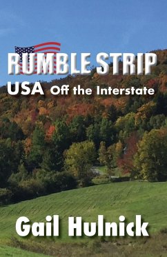 Rumble Strip USA Off the Interstate - Hulnick, Gail