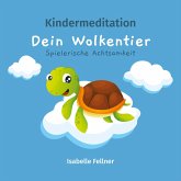 Kindermeditation - Dein Wolkentier - Spielerische Achtsamkeit (MP3-Download)