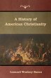 A History of American Christianity - Bild 1