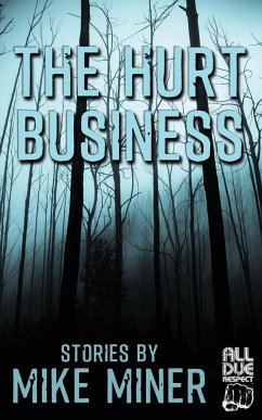 The Hurt Business - Miner, Mike