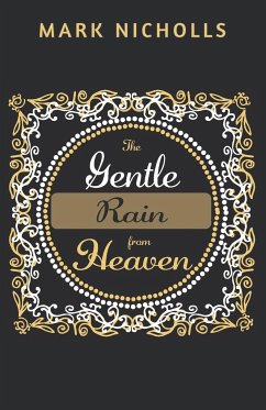 The Gentle Rain from Heaven - Nicholls, Mark