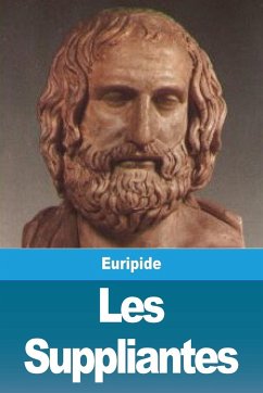 Les Suppliantes - Euripide