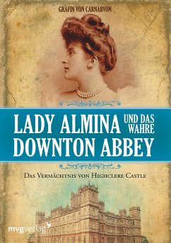 Lady Almina und das wahre Downton Abbey - Gräfin von Carnarvon, Lady Fiona