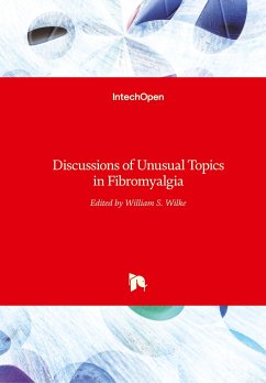 Discussions of Unusual Topics in Fibromyalgia