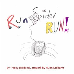 Run Spider, Run! - Diddams, Tracey