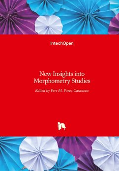 New Insights into Morphometry Studies