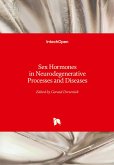 Sex Hormones in Neurodegenerative Processes and Diseases