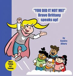You Did It Not Me! Brave Brittany Speaks Up! - Albury, Kandra