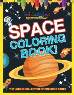 Space Coloring Book! - Illustrations, Bold