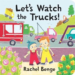 Let's Watch the Trucks! (eBook, PDF) - Benge, Rachel