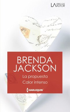 La propuesta - Calor intenso (eBook, ePUB) - Jackson, Brenda