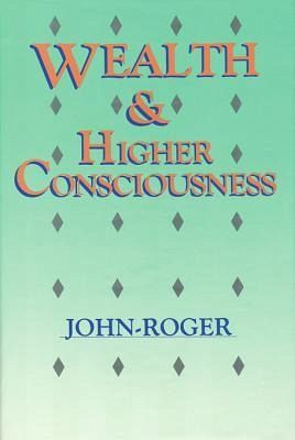 Wealth & Higher Consciousness (eBook, ePUB)