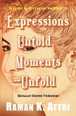 Expressions Untold - Moments Unfold (eBook, ePUB)