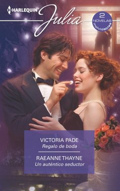 Regalo de boda - Un auténtico seductor (eBook, ePUB) - Pade, Victoria; Thayne, Raeanne