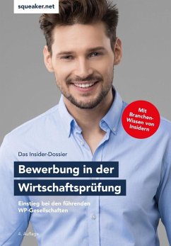 Das Insider-Dossier: Bewerbung in der Wirtschaftsprüfung - Einstieg bei den führenden WP-Gesellschaften (eBook, ePUB) - Braunsdorf, Andreas