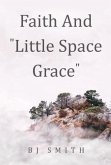 Faith and Little Space Grace (eBook, ePUB)