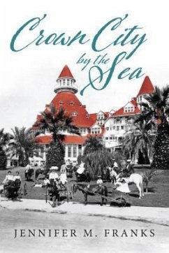 Crown City by the Sea (eBook, ePUB) - Franks, Jennifer M.